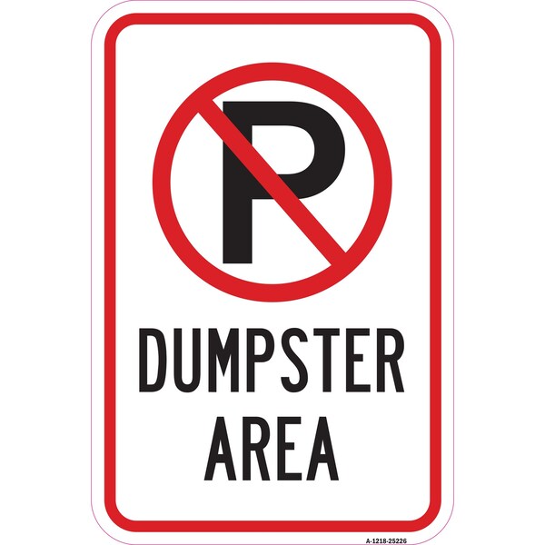 Signmission Dumpster Area Within Pin No Parking Symbol, Heavy-Gauge Aluminum, 12" x 18", A-1218-25226 A-1218-25226 - main